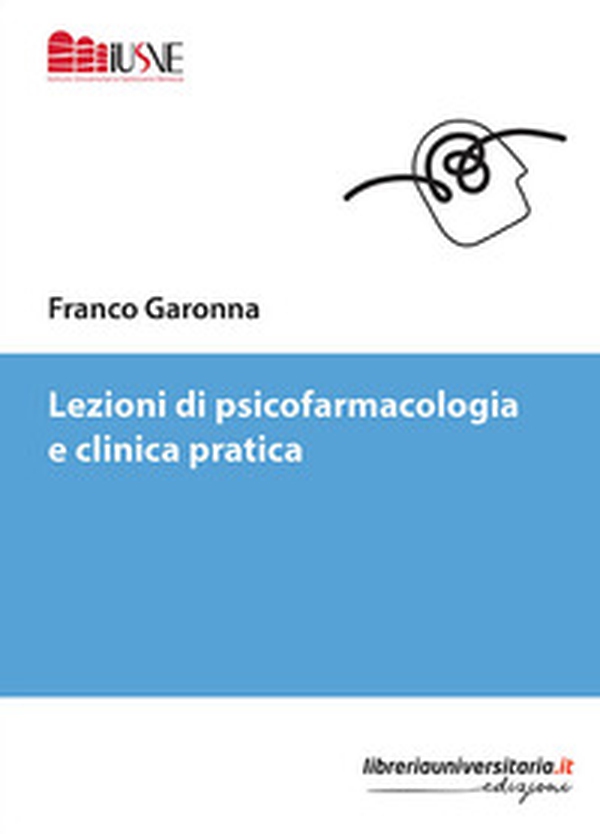 Lezioni di psicofarmacologia e clinica pratica - Librerie.coop Lezioni di psicofarmacologia e clinica pratica - Librerie.coop