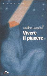 Vivere il piacere - Librerie.coop Vivere il piacere - Librerie.coop