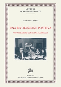 Una rivoluzione positiva. Conversazioni con Elena Marinucci - Librerie.coop Una rivoluzione positiva. Conversazioni con Elena Marinucci - Librerie.coop