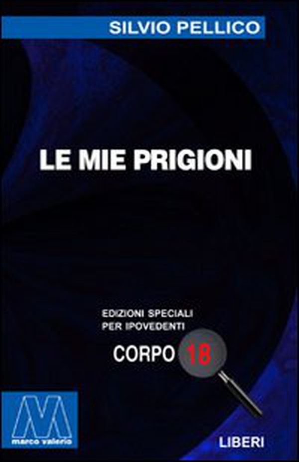 Le mie prigioni - Librerie.coop Le mie prigioni - Librerie.coop