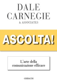 Ascolta! L'arte della comunicazione efficace - Librerie.coop