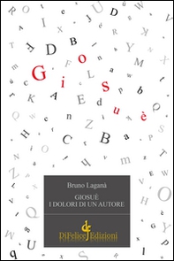 Giosuè. I dolori di un autore - Librerie.coop