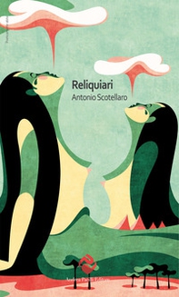 Reliquiari (amorosi). Liturgie rituali e pratiche di devozione erotica - Librerie.coop