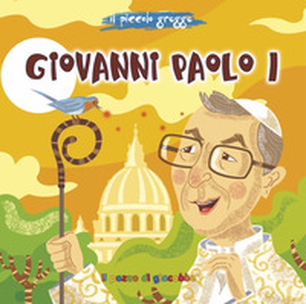 Giovanni Paolo I. Il piccolo gregge - Librerie.coop Giovanni Paolo I. Il piccolo gregge - Librerie.coop
