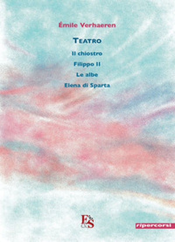Teatro: Il chiostro-Filippo II-Le albe-Elena di Sparta - Librerie.coop