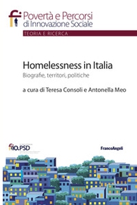 Homelessness in Italia. Biografie, territori, politiche - Librerie.coop