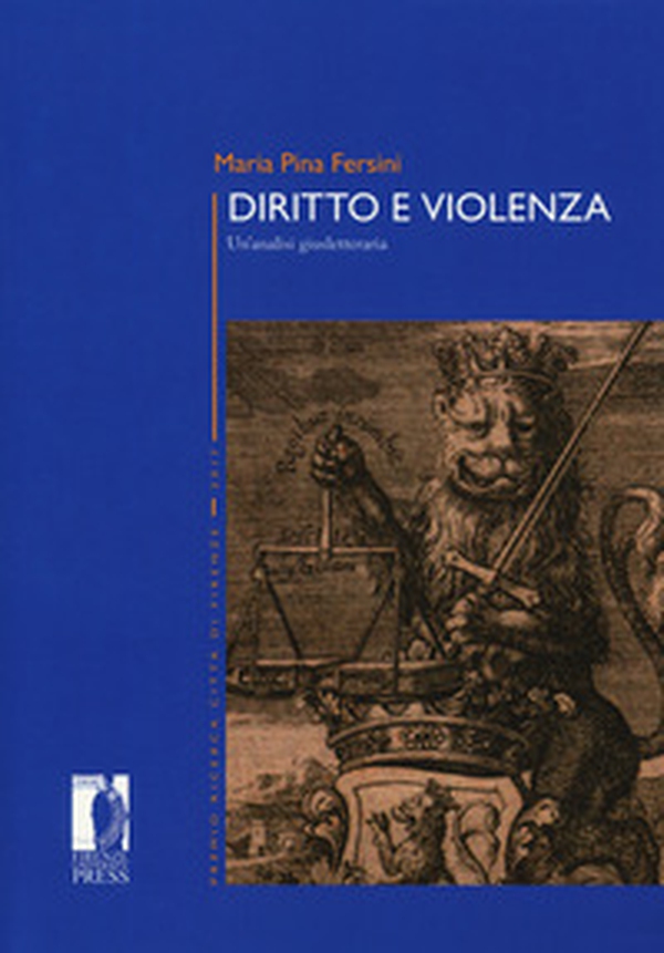 Diritto e violenza. Un'analisi giusletteraria - Librerie.coop