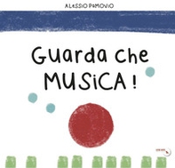 Guarda che musica! - Librerie.coop Guarda che musica! - Librerie.coop