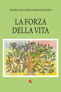 La forza della vita - Librerie.coop