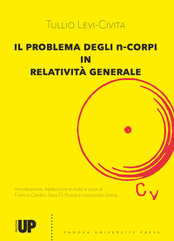 Il problema degli n-corpi in relatività generale - Librerie.coop Il problema degli n-corpi in relatività generale - Librerie.coop