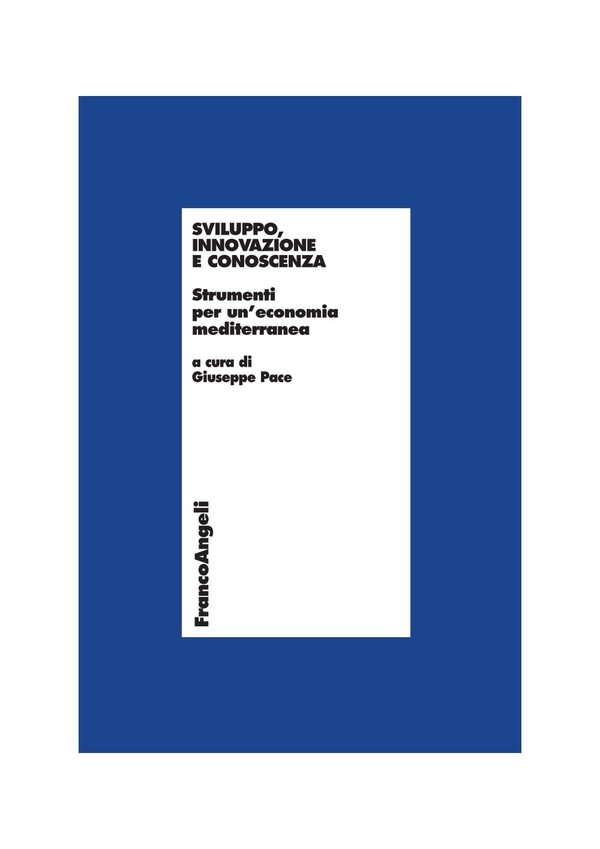 Sviluppo, innovazione e conoscenza. Strumenti per un'economia mediterranea - Librerie.coop Sviluppo, innovazione e conoscenza. Strumenti per un'economia mediterranea - Librerie.coop