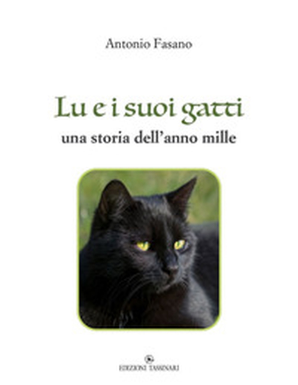 Lu e i suoi gatti. una storia dell'anno mille - Librerie.coop Lu e i suoi gatti. una storia dell'anno mille - Librerie.coop