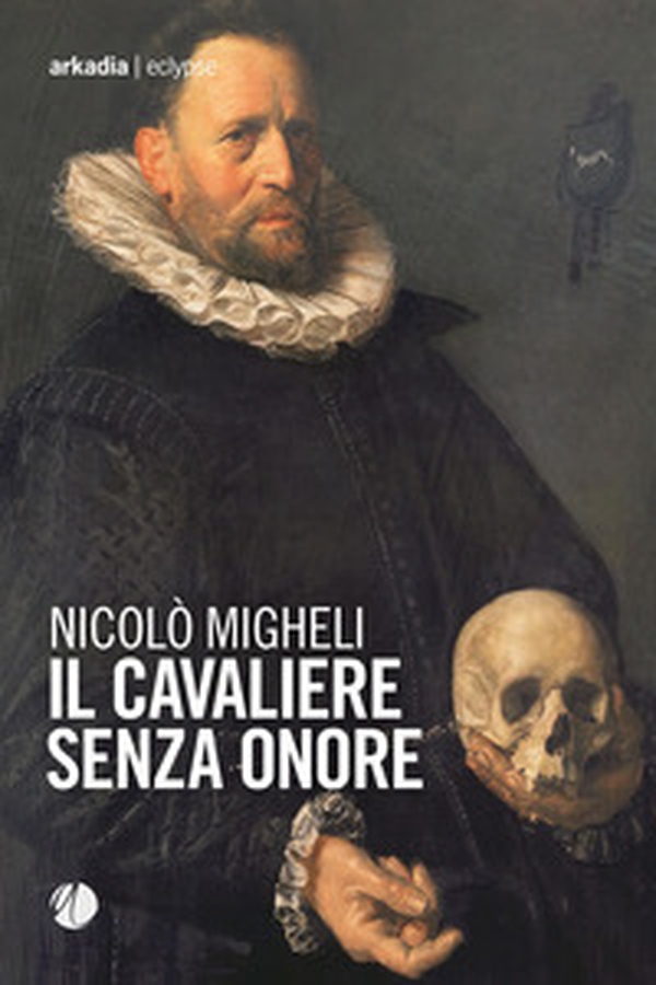 Il cavaliere senza onore - Librerie.coop Il cavaliere senza onore - Librerie.coop