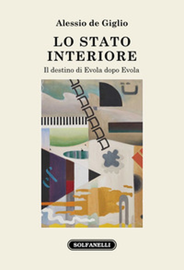 Lo stato interiore. Il destino di Evola dopo Evola - Librerie.coop Lo stato interiore. Il destino di Evola dopo Evola - Librerie.coop