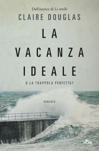 La vacanza ideale - Librerie.coop La vacanza ideale - Librerie.coop