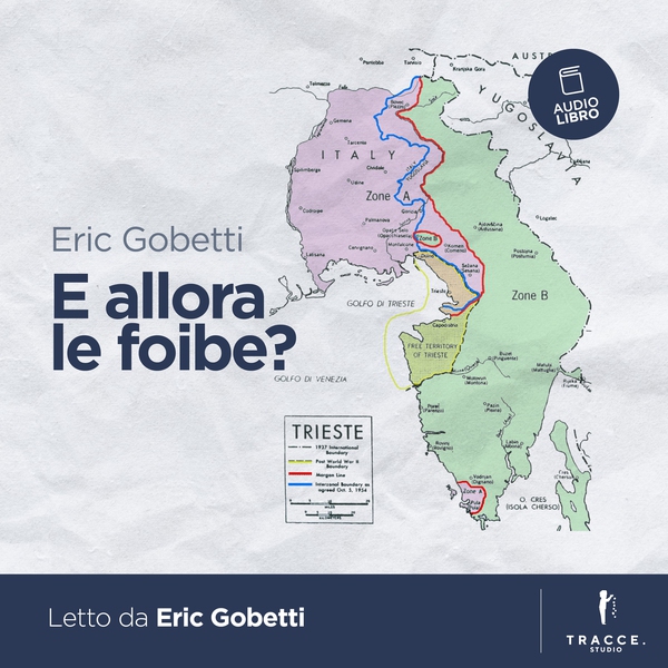 E allora le foibe? - Librerie.coop E allora le foibe? - Librerie.coop