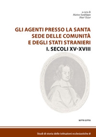 Gli agenti presso la Santa Sede delle comunità e degli Stati stranieri - Vol. 1 - Librerie.coop