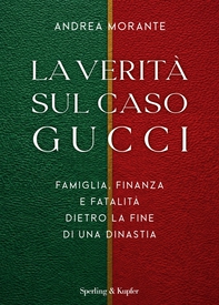 La verità sul caso Gucci - Librerie.coop
