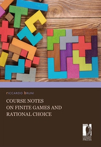 Course notes on finite games and rational choice - Librerie.coop
