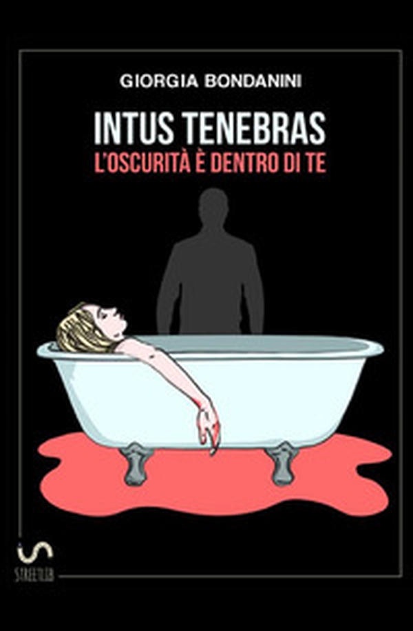 Intus tenebras. L'oscurità è dentro di te - Librerie.coop Intus tenebras. L'oscurità è dentro di te - Librerie.coop