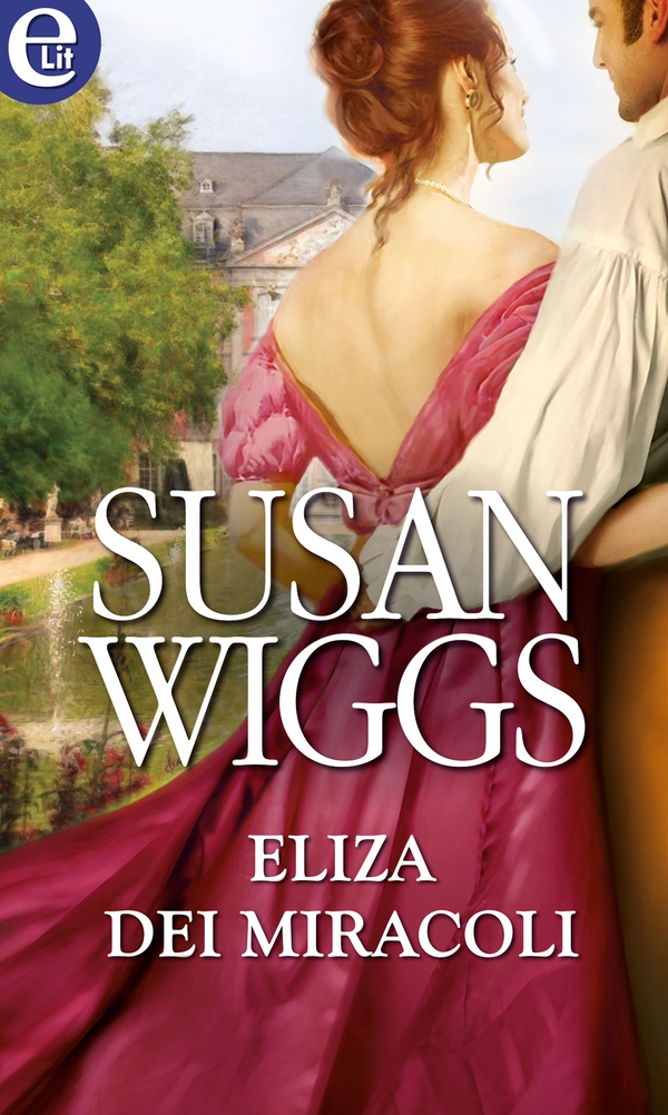 Eliza dei miracoli (eLit) - Librerie.coop Eliza dei miracoli (eLit) - Librerie.coop