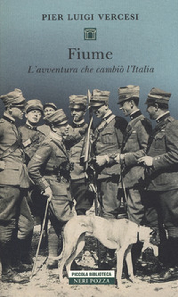 Fiume. L'avventura che cambiò l'Italia - Librerie.coop Fiume. L'avventura che cambiò l'Italia - Librerie.coop