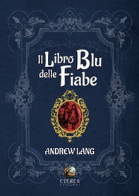 Il libro blu delle fiabe - Librerie.coop Il libro blu delle fiabe - Librerie.coop