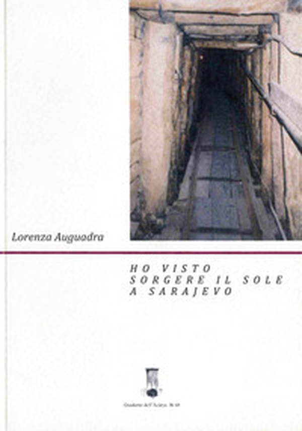 Ho visto sorgere il sole a Serajevo - Librerie.coop Ho visto sorgere il sole a Serajevo - Librerie.coop