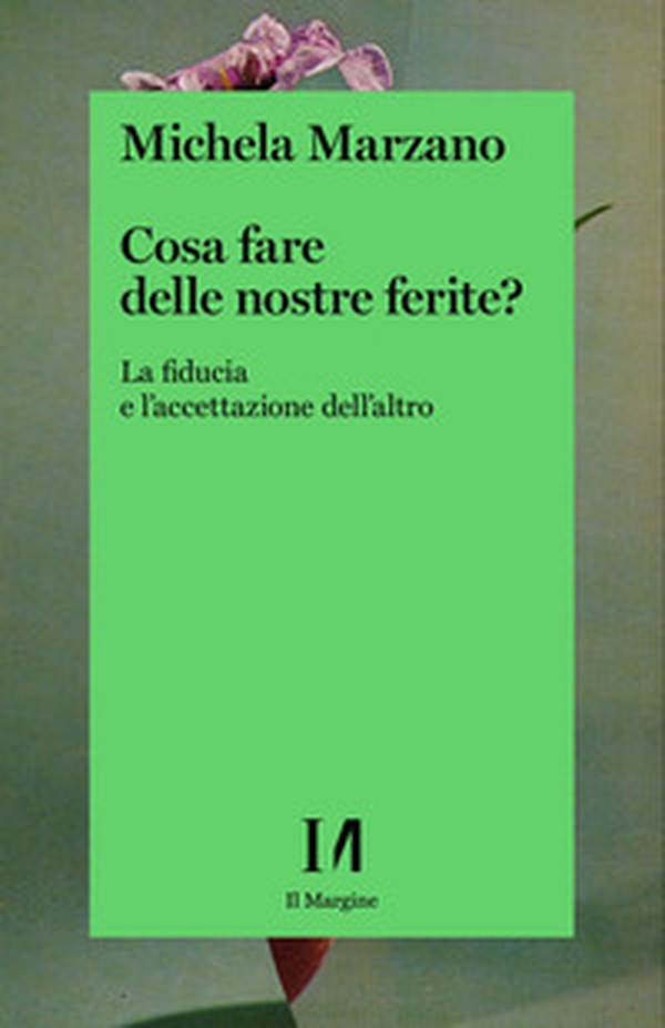 Cosa fare delle nostre ferite? La fiducia e l'accettazione dell'altro - Librerie.coop Cosa fare delle nostre ferite? La fiducia e l'accettazione dell'altro - Librerie.coop