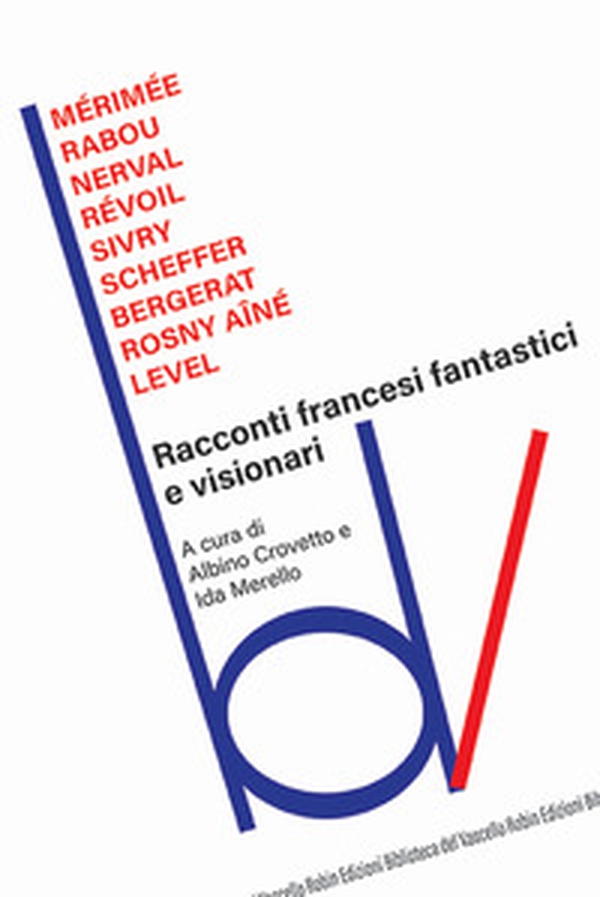 Racconti francesi fantastici e visionari - Librerie.coop Racconti francesi fantastici e visionari - Librerie.coop