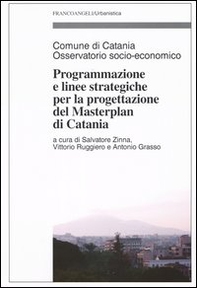 Programmazione e linee strategiche per la progettazione del masterplan di Catania - Librerie.coop