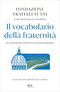 Il vocabolario della Fraternità - Librerie.coop