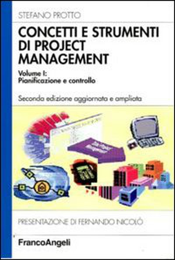 Concetti e strumenti di project management - Vol. 1 - Librerie.coop Concetti e strumenti di project management - Vol. 1 - Librerie.coop