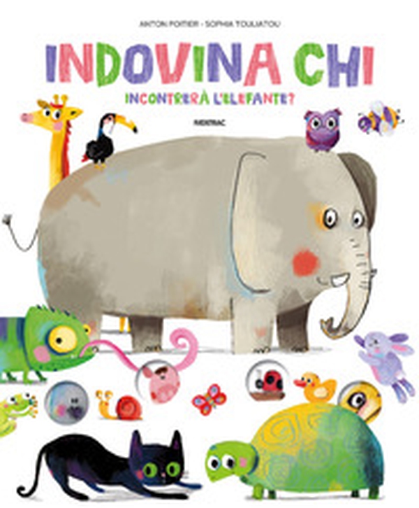 Indovina chi incontrerà l'elefante? - Librerie.coop Indovina chi incontrerà l'elefante? - Librerie.coop