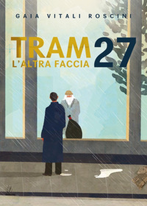 Tram 27. L'altra faccia - Librerie.coop Tram 27. L'altra faccia - Librerie.coop