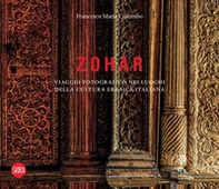 Zohar. Viaggio fotografico nei luoghi della cultura ebraica in Italia - Librerie.coop