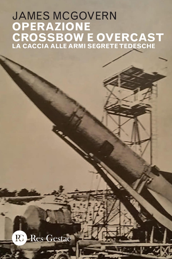 Operazione Crossbow e Overcast - Librerie.coop Operazione Crossbow e Overcast - Librerie.coop