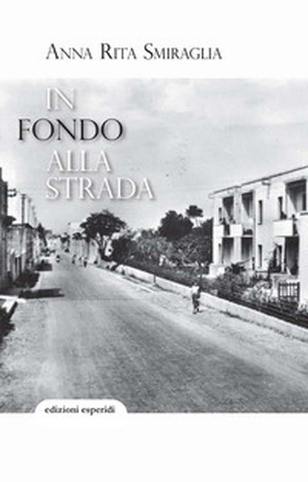 In fondo alla strada - Librerie.coop In fondo alla strada - Librerie.coop