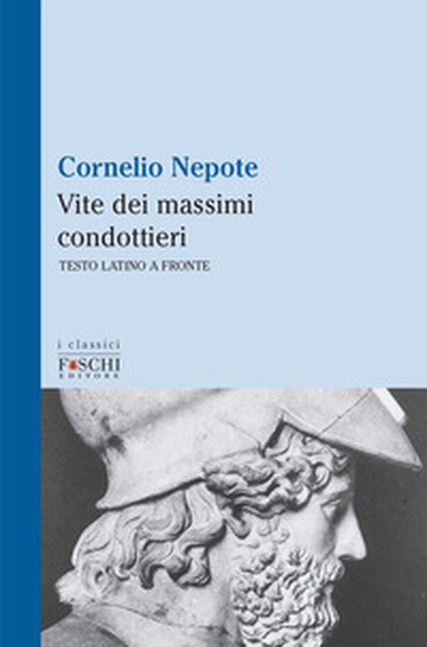 Vite dei massimi condottieri - Librerie.coop Vite dei massimi condottieri - Librerie.coop