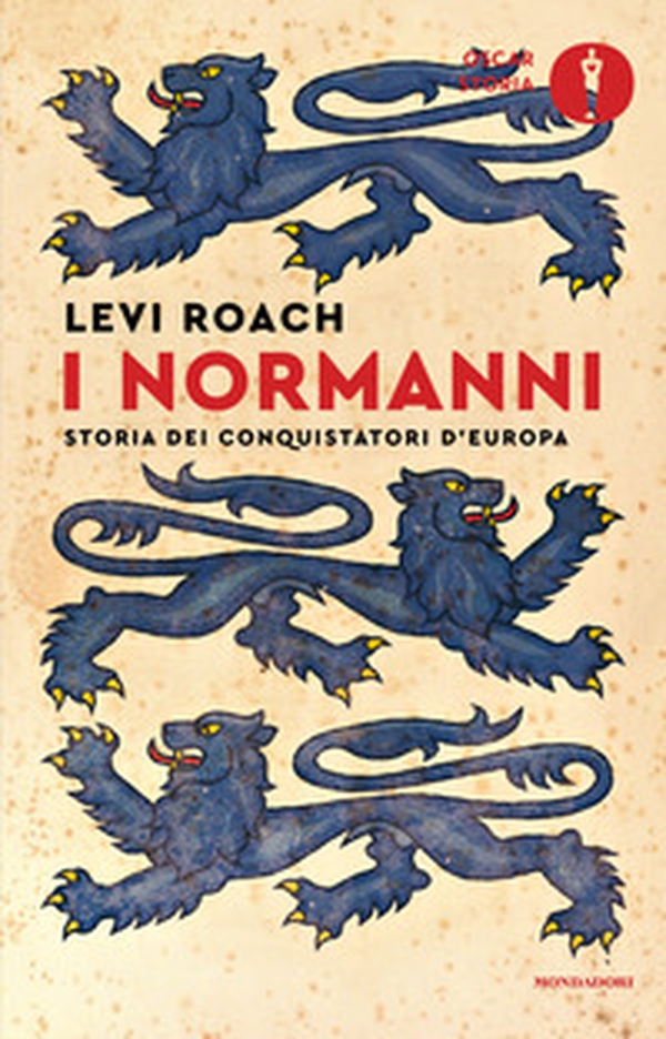 I normanni. Storia dei conquistatori d'Europa - Librerie.coop
