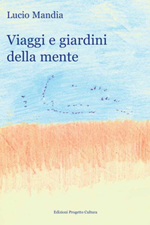 Viaggi e giardini della mente - Librerie.coop Viaggi e giardini della mente - Librerie.coop