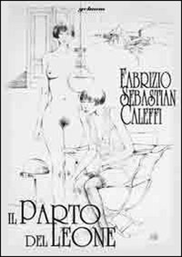 Il parto del leone - Librerie.coop Il parto del leone - Librerie.coop