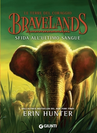 Bravelands. Sfida all'ultimo sangue - Librerie.coop