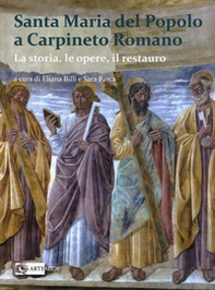 Santa Maria del Popolo a Carpineto Romano. La storia, le opere, il restauro - Librerie.coop Santa Maria del Popolo a Carpineto Romano. La storia, le opere, il restauro - Librerie.coop