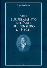 Arte e superamento dell'arte nel pensiero di Hegel - Librerie.coop