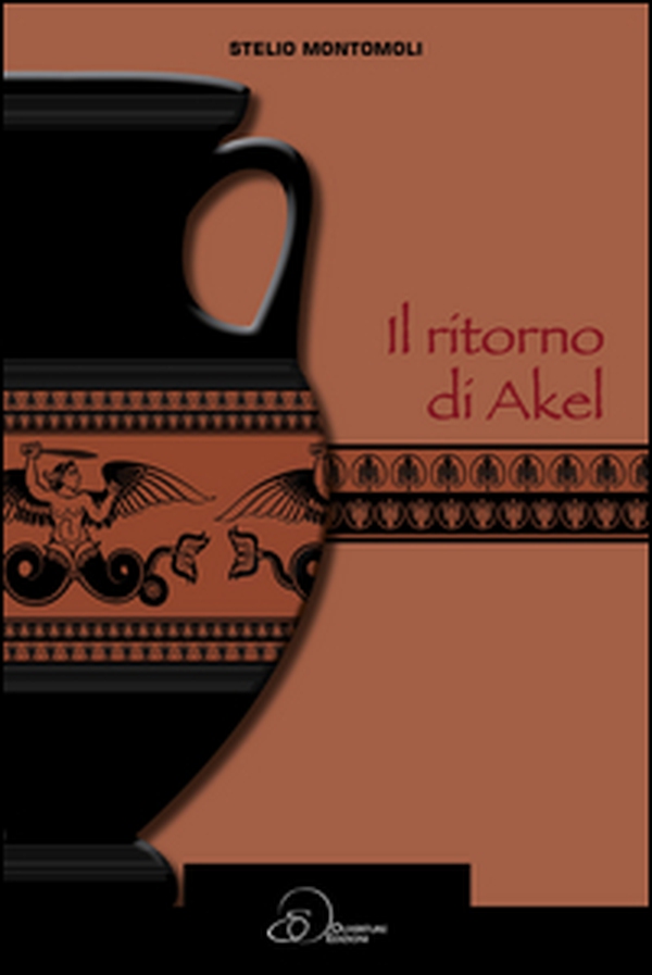 Il ritorno di Akel - Librerie.coop Il ritorno di Akel - Librerie.coop