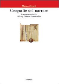Geografie del narrare. Insistenze sui luoghi di Luigi Ghirri e Gianni Celati - Librerie.coop Geografie del narrare. Insistenze sui luoghi di Luigi Ghirri e Gianni Celati - Librerie.coop