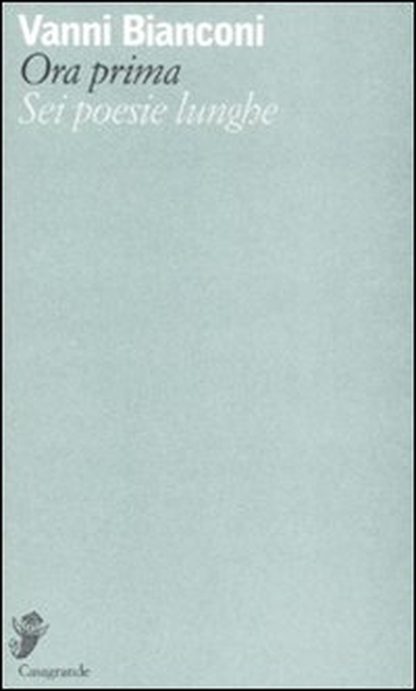 Ora prima. Sei poesie lunghe - Librerie.coop