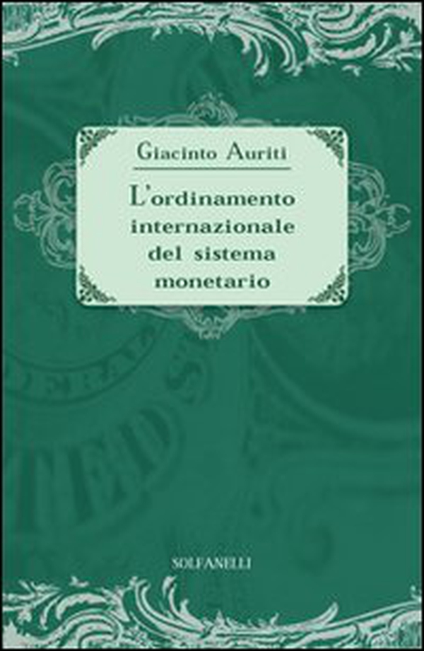 L'ordinamento internazionale del sistema monetario - Librerie.coop L'ordinamento internazionale del sistema monetario - Librerie.coop