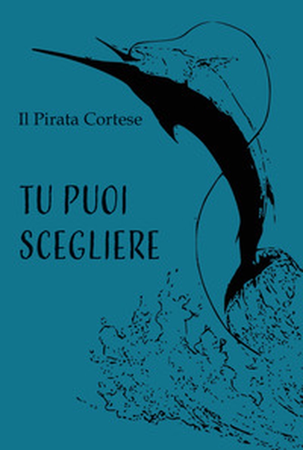 Tu puoi scegliere - Librerie.coop Tu puoi scegliere - Librerie.coop